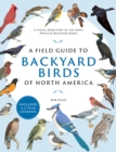 A Field Guide to Backyard Birds of North America - Book