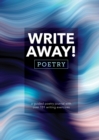 Write Away! Poetry : A Guided Poetry Journal with over 101 Writing Exercises - Book