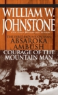 Absaroka Ambush (first Mt Man)/Courage Of The Mt Man - eBook