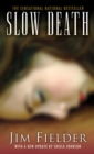 Slow Death: : The Sickest Serial Slayer To Stalk The Southwest - eBook