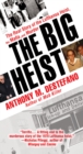 The Big Heist : The Real Story of the Lufthansa Heist, the Mafia, and Murder - eBook