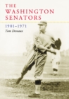 The Washington Senators, 1901-1971 - eBook