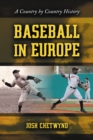 Baseball in Europe : A Country by Country History - eBook