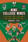 Nine College Nines : A Closeup View of Campus Baseball Programs Today - eBook