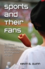 Sports and Their Fans : The History, Economics and Culture of the Relationship Between Spectator and Sport - eBook