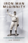 Iron Man McGinnity : A Baseball Biography - eBook