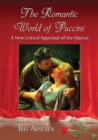 The Romantic World of Puccini : A New Critical Appraisal of the Operas - eBook