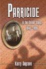 Parricide in the United States, 1840-1899 - eBook