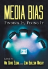 Media Bias : Finding It, Fixing It - eBook