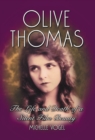 Olive Thomas : The Life and Death of a Silent Film Beauty - eBook