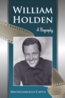 William Holden : A Biography - eBook
