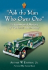 "Ask the Man Who Owns One" : An Illustrated History of Packard Advertising - eBook