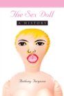 The Sex Doll : A History - eBook