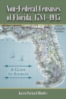 Non-Federal Censuses of Florida, 1784-1945 : A Guide to Sources - eBook