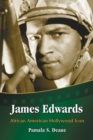James Edwards : African American Hollywood Icon - eBook