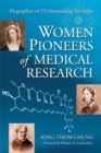 Women Pioneers of Medical Research : Biographies of 25 Outstanding Scientists - eBook