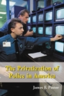 The Privatization of Police in America : An Analysis and Case Study - eBook