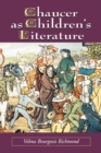Chaucer as Children's Literature : Retellings from the Victorian and Edwardian Eras - eBook