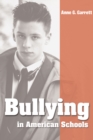 Bullying in American Schools : Causes, Preventions, Interventions - eBook