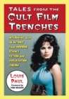 Tales from the Cult Film Trenches : Interviews with 36 Actors from Horror, Science Fiction and Exploitation Cinema - eBook