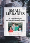 Small Libraries : A Handbook for Successful Management, 2d ed. - eBook