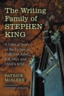 The Writing Family of Stephen King : A Critical Study of the Fiction of Tabitha King, Joe Hill and Owen King - eBook