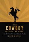 The Cowboy in Country Music : An Historical Survey with Artist Profiles - eBook