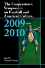 The Cooperstown Symposium on Baseball and American Culture, 2009-2010 - eBook