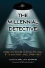 The Millennial Detective : Essays on Trends in Crime Fiction, Film and Television, 1990-2010 - eBook
