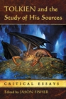 Tolkien and the Study of His Sources : Critical Essays - eBook