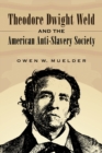 Theodore Dwight Weld and the American Anti-Slavery Society - eBook