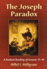 The Joseph Paradox : A Radical Reading of Genesis 37-50 - eBook