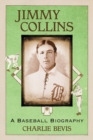 Jimmy Collins : A Baseball Biography - eBook