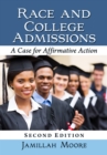Race and College Admissions : A Case for Affirmative Action - Book