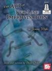 Art of Two-Line Improvisation Book : With Online Audio - Book