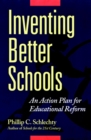 Inventing Better Schools : An Action Plan for Educational Reform - eBook