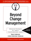 Beyond Change Management : Advanced Strategies for Today's Transformational Leaders - eBook