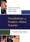 Foundations of Student Affairs Practice : How Philosophy, Theory, and Research Strengthen Educational Outcomes - eBook