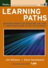 Learning Paths : Increase Profits by Reducing the Time It Takes Employees to Get Up-to-Speed - eBook
