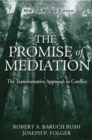 The Promise of Mediation : The Transformative Approach to Conflict - eBook