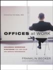 Offices at Work : Uncommon Workspace Strategies that Add Value and Improve Performance - eBook