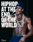 Hip-Hop at the End of the World : The Photography of Brother Ernie - Book