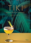 Tiki : Modern Tropical Cocktails - Book