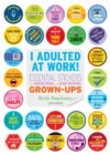 I Adulted at Work! : Essential Stickers for Hardworking - Book