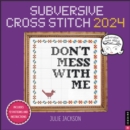 Subversive Cross Stitch 2024 Wall Calendar - Book