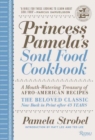 Princess Pamela's Soul Food Cookbook :  A Mouth-Watering Treasury of Afro-American Recipes - Book