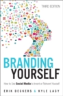Branding Yourself : How to Use Social Media to Invent or Reinvent Yourself - Book