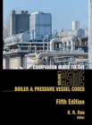 Companion Guide to the ASME Boiler and Pressure Vessel and Piping Codes, Volume 1 - Book