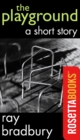 The Playground : A Short Story - eBook