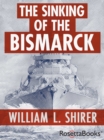The Sinking of the Bismarck - eBook